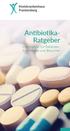 Antibiotika- Ratgeber. Information für Patienten, Angehörige und Besucher