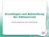 Grundlagen und Behandlung der Osteoporose