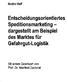 Entscheidungsorientiertes Speditionsmarketing - dargestellt am Beispiel des Marktes für Gefahrgut-Logistik