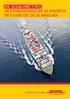 DHL OCEAN DIRECT (FCL) DIE ZUVERLÄSSIGKEIT, DIE SIE ERWARTEN DIE FLEXIBILITÄT, DIE SIE BRAUCHEN