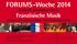 FORUMS-Woche Französische Musik. 8. bis 16. November Esslinger für Junge Solisten