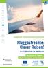 Fluggastrechte: Clever Reisen! ALLES WICHTIGE IM ÜBERBLICK. Europäisches Verbraucherzentrum Deutschland