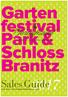 Garten festival Park & Schloss Branitz. Sales Guide FÜR BUS- UND REISEUNTERNEHMEN 2017