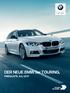 DER NEUE BMW 3er TOURING. PREISLISTE JULI Freude am Fahren