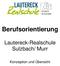Berufsorientierung. Lautereck-Realschule Sulzbach/ Murr. Konzeption und Übersicht