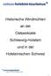Historische Windmühlen an der Ostseeküste Schleswig Holstein und in der Holsteinischen Schweiz