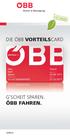 Immer in Bewegung DIE ÖBB VORTEILSCARD G SCHEIT SPAREN. ÖBB FAHREN. oebb.at