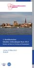 2. Norddeutscher Schulter-Arthroskopie-Kurs Basiskurs mit Hands on Workshop am Humanpräparat. 14. bis 15. März 2013 Rostock