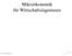 Mikroökonomik für Wirtschaftsingenieure. Dr. Christian Hott