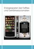 Energiesparen bei Kaffeeund Getränkeautomaten