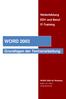 Weiterbildung EDV und Beruf IT-Training WORD Grundlagen der Textverarbeitung. WORD 2003 für Windows. W2003 / GL / W03-1 Harald Bartholmeß