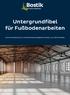 Untergrundfibel für Fußbodenarbeiten ESTRICHMERKMALE, UNTERGRUNDVORBEREITUNGEN, CM-PRÜFUNGEN