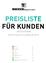 PREISLISTE FÜR KUNDEN