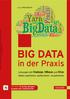 BIG DATA. in der Praxis. Lösungen mit Hadoop, HBase und Hive Daten speichern, aufbereiten, visualisieren