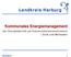 Landkreis Harburg Kommunales Energiemanagement Der Energiebericht als Kommunikationsinstrument Ziele und Methoden