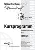 KURSPROGRAMM. Kursprogramm. Sprachschule. Sommersemester Seit 62 Jahren erfolgreich. 2. Mai 2017 bis 5. Oktober 2017