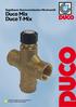 Duco Mix Duco T-Mix. Regelbares thermostatisches Mischventil APPENDAGES. Alle thermostatischen Mischventile sind in 'Solar'-Ausführung erhältlich.