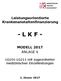 Leistungsorientierte Krankenanstaltenfinanzierung - L K F - MODELL 2017 ANLAGE 6. LG101-LG211 mit zugeordneten medizinischen Einzelleistungen
