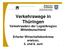 Verkehrswege in Thüringen Verkehrsadern der Logistikregion Mitteldeutschland