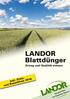 LANDOR Blattdünger. Ertrag und Qualität sichern. Inkl. Preisund Bestellliste Die gute Wahl. der Schweizer Bauern.