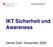 IKT Sicherheit und Awareness