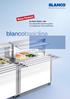 Neue Farben! BLANCO BASIC LINE Die zeitgemäße Speisenausgabe mit eingebauter Wirtschaftlichkeit.