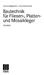 Bautechnik für Fliesen-, Plattenund Mosaikleger