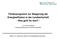 Förderprogramm zur Steigerung der Energieeffizienz in der Landwirtschaft - Was geht für wen? -