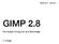 Bettina K. Lechner GIMP 2.8. Für digitale Fotografie und Webdesign. 4. Auflage
