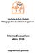 Deutsche Schule Madrid Pädagogisches Qualitätsmanagement. Interne Evaluation März Ausgewählte Ergebnisse