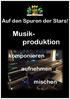 Auf den Spuren der Stars! Musik- produktion. komponieren. aufnehmen. mischen