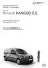 Renault KANGOO Z.E. Die Nr.1 in Europa * Der neue KANGOO Z.E. ALLE VERSIONEN VORSTEUERABZUGSBERECHTIGT. Der neue