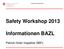 Safety Workshop Informationen BAZL