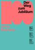 Der Weg zum Jubiläum. Handwerk wird modern. Vom Herstellen am Bauhaus. Stiftung Bauhaus Dessau: 13. April 2017 bis 7. Januar 2018