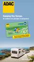 Camping Key Europe. Ihr Schlüssel zum günstigen Campingurlaub. Nur 12 für 12 Monate Campingvorteile! Antrag in der Broschüre.