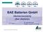 BAE Batterien GmbH. Marktentwicklung (Blei-)Batterien. Dr. Julia Nehmann Leiterin Produktentwicklung