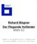Richard Wagner Der Fliegende Holländer WWV 63. Medien in der Musikbücherei am Wilhelmspalais Zusammengestellt von Gertraud Voss-Krueger
