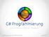 C# Programmierung. Eine Einführung in das.net Framework. C# Programmierung - Tag 3: Kombination OOP/WF