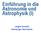 Einführung in die Astronomie und Astrophysik (I) Jürgen Schmitt Hamburger Sternwarte