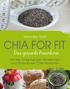 Veronika Pichl CHIA FOR FIT. Das gesunde Powerkorn. Mit der Chia-Kur zum Abnehmen und 50 leckeren Chia-Rezepten