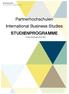 Partnerhochschulen International Business Studies STUDIENPROGRAMME Hinweis: Änderungen sind möglich!