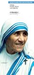 MISSIONARIN DER NÄCHSTENLIEBE Heilige Mutter Teresa von Kalkutta