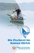 Die Fischerei im Kanton Zürich SCHWEIZER SPORTFISCHER BREVET. Beilage zum Schweizer Sportfischer Brevet