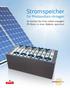 Stromspeicher für Photovoltaik-Anlagen. So können Sie Ihren selbst erzeugten PV-Strom in einer Batterie speichern
