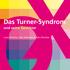 Das Turner-Syndrom und seine Gesichter
