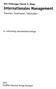 Dirk Holtbrügge/Martin K. Welge. Internationales Management. Theorien, Funktionen, Fallstudien. 6., vollständig überarbeitete Auflage
