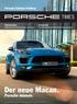 Der neue Macan. TIMES. Porsche intensiv. Porsche Zentrum Freiburg. Weltenbummler. Grenzbereich.