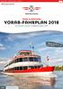 VORAB-FAHRPLAN 2018 WIEN & WACHAU. Ein Ausblick auf das Schifffahrtsjahr ddsg-blue-danube.at ! Änderungen vorbehalten!