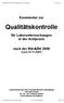Kommentar zur. Qualitätskontrolle. für Laboruntersuchungen in der Arztpraxis. nach der Rili-BÄK 2008 (vom )
