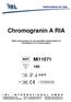 Chromogranin A RIA. Radio immunoassay for the quantitative determination of chromogranin A in human plasma.
